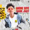Prashant The Rapper - Aadhe Soye Aadhe Jagey - Single